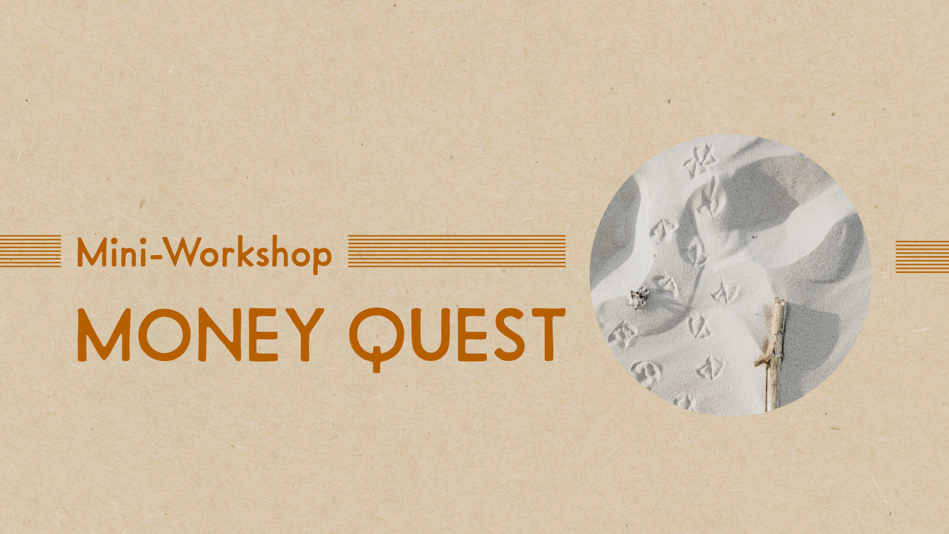 Mini-Workshop: Money Quest zu einem verlorenen finanziellen Selbst