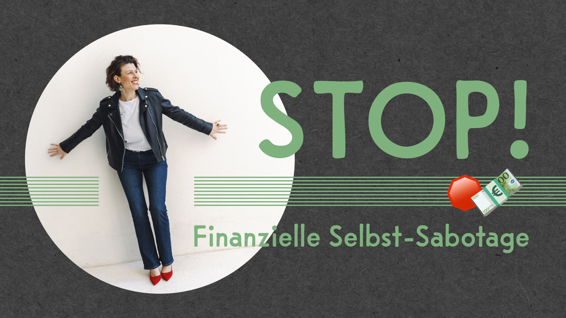 (Video) Finanzielle Selbst-Sabotage stoppen ❊ Schritt für Schritt