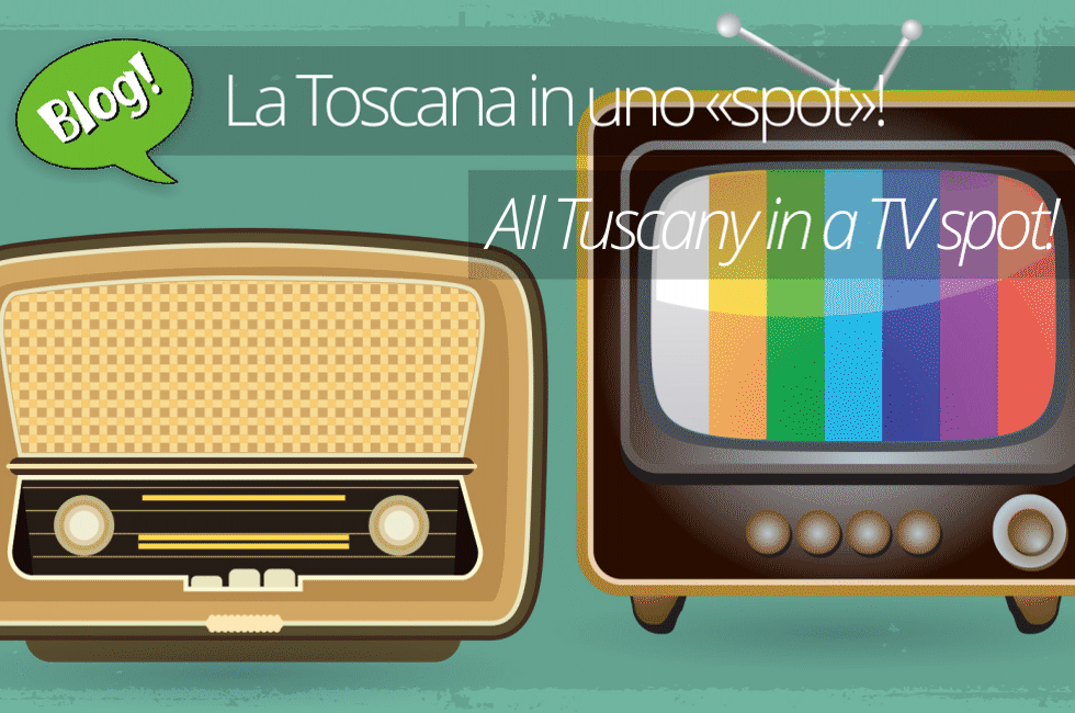 ALL TUSCANY IN A TV SPOT