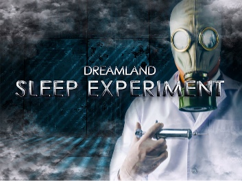 Dreamland Screamland Sleep Experiment