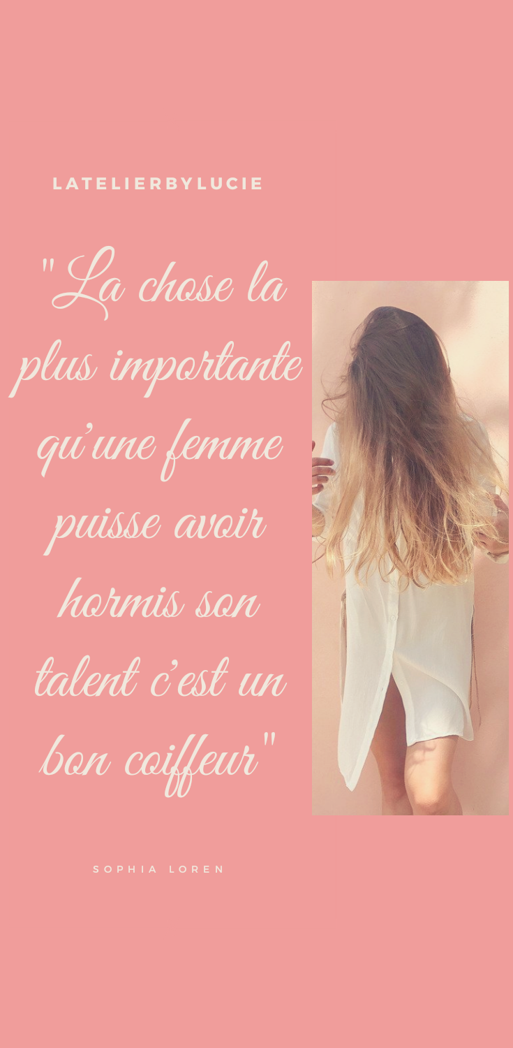 Les 10 Plus Jolies Citations Coiffure L Atelier By Lucie
