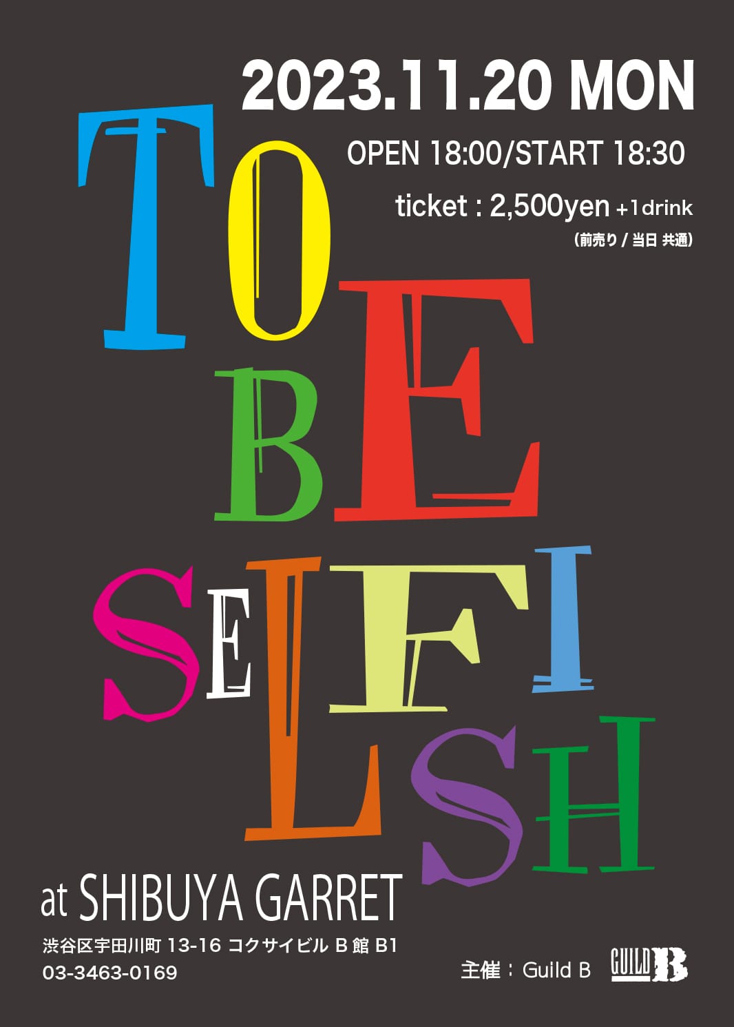 Live「TO BE SELFISH Vol. 1」開催決定