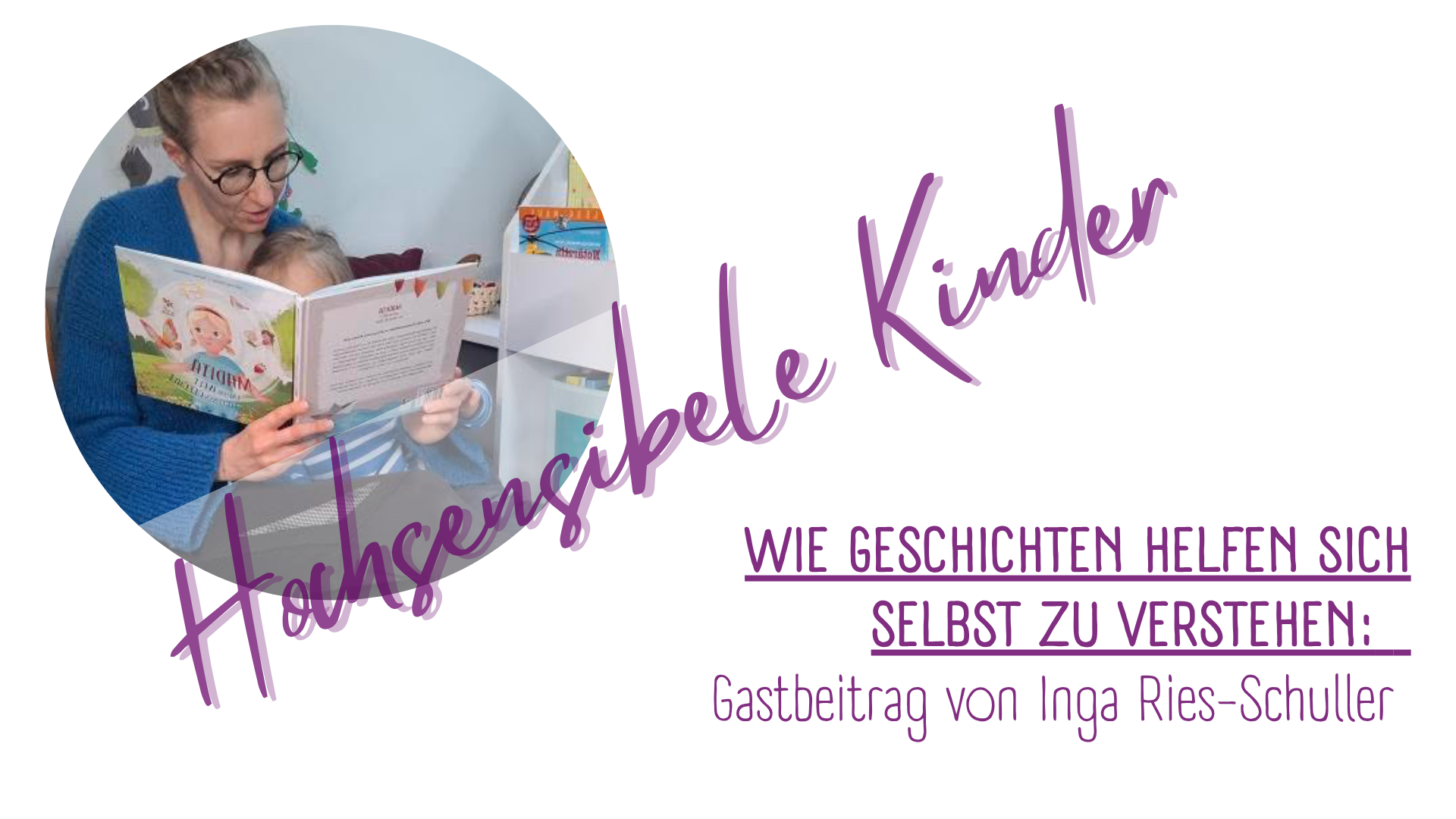 Hochsensibilität bei Kindern: Wie Geschichten helfen sich selbst zu verstehen