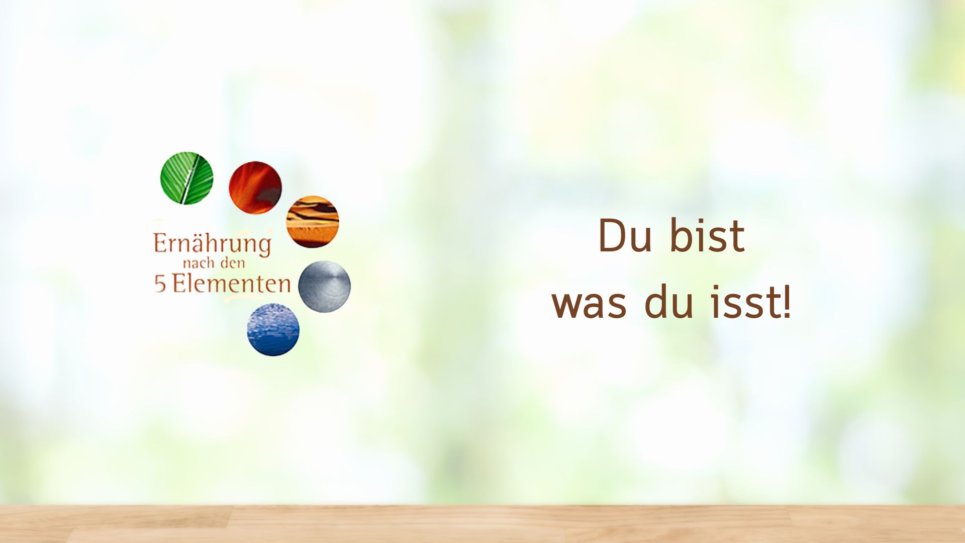 ERNÄHRUNG mit den 5 Elemente 