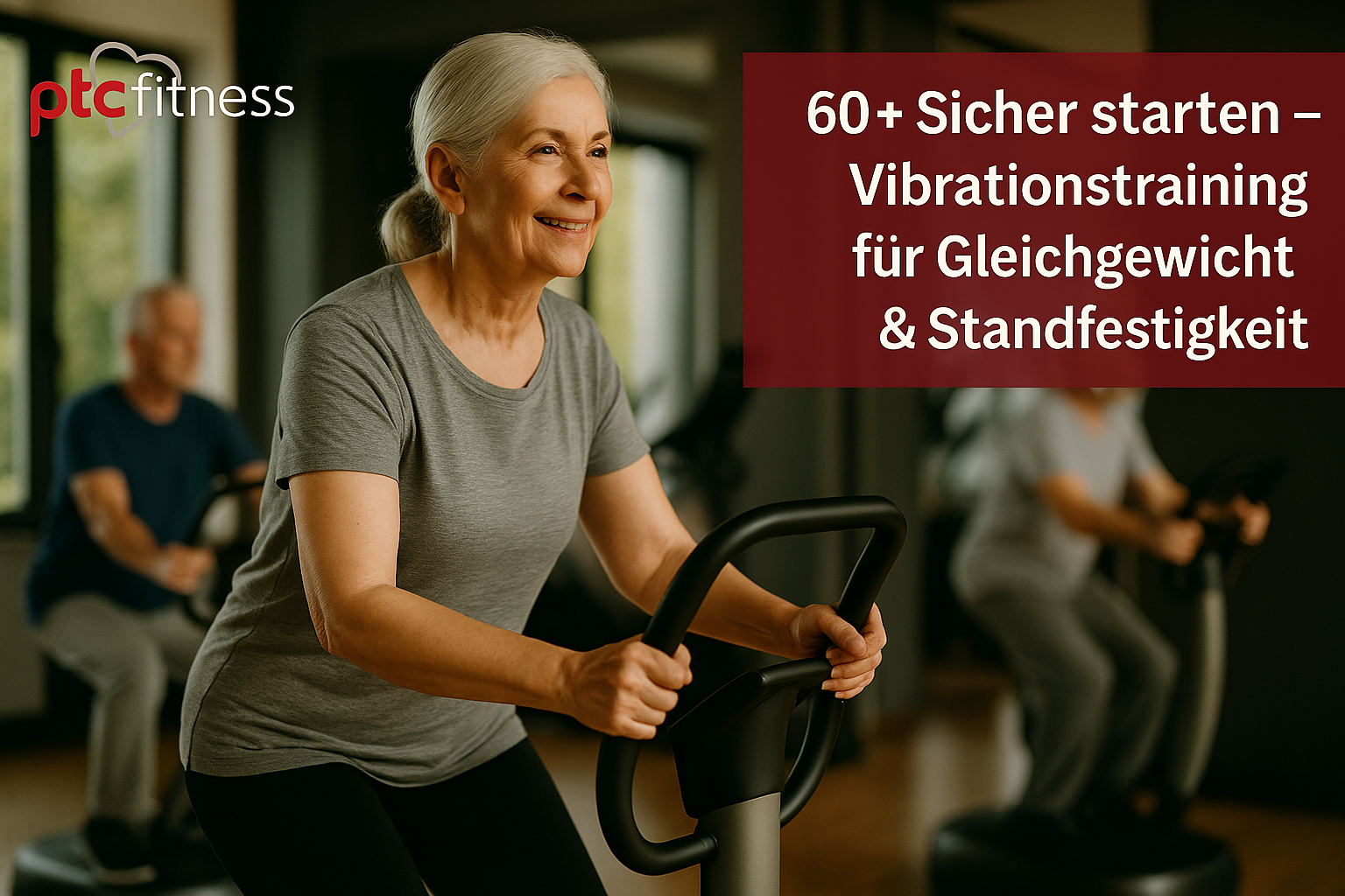 Vibrationstraining 60+ im PTC Hildesheim – mehr Gleichgewicht & Standfestigkeit