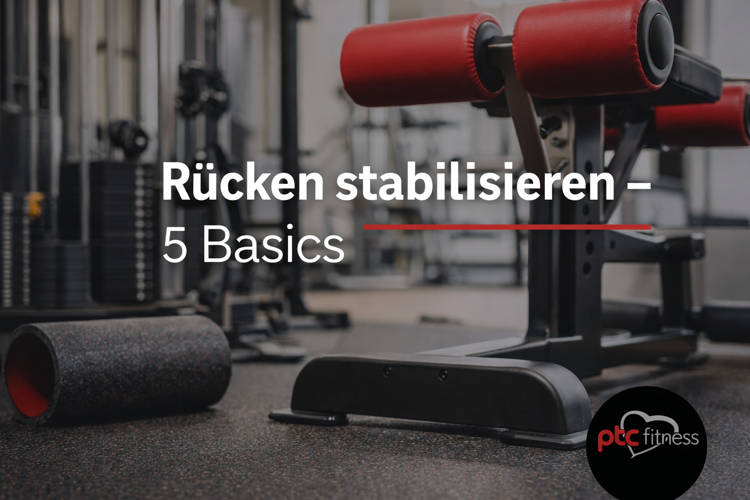 Rücken stabilisieren: 5 Basics für weniger Beschwerden