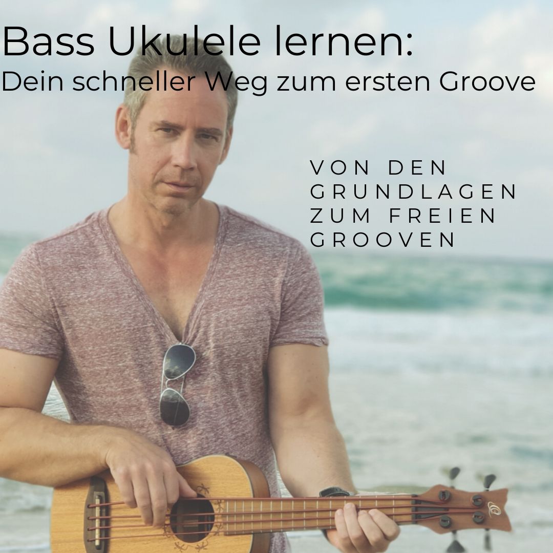 Bass Ukulele lernen - von ganz leicht bis richtig groovig