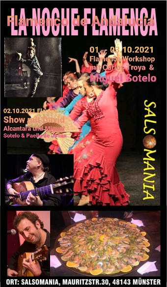 01. - 03.10.2021 Flamenco Workshop mit Carlos Troya und Miguel Sotelo / 02.10.2021 Flamencoshow mit David Alcántara