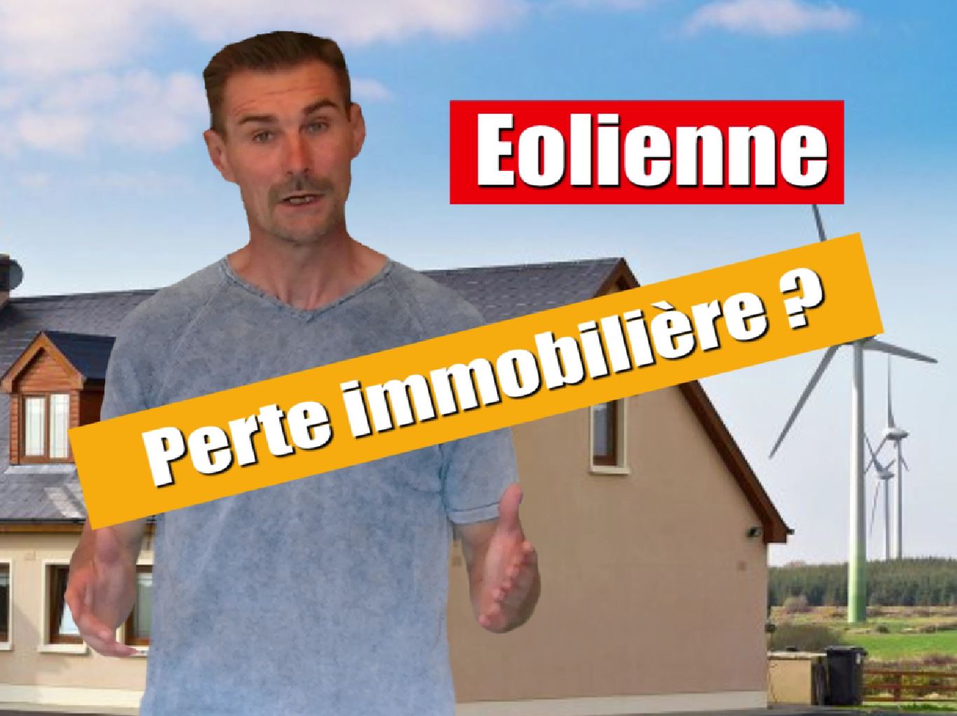 Eoliennes et perte de valeur immobilière