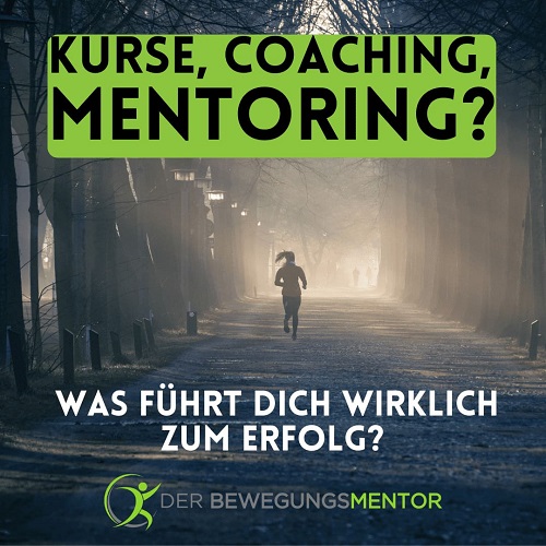 Coaching, Kurse, Mentoring?