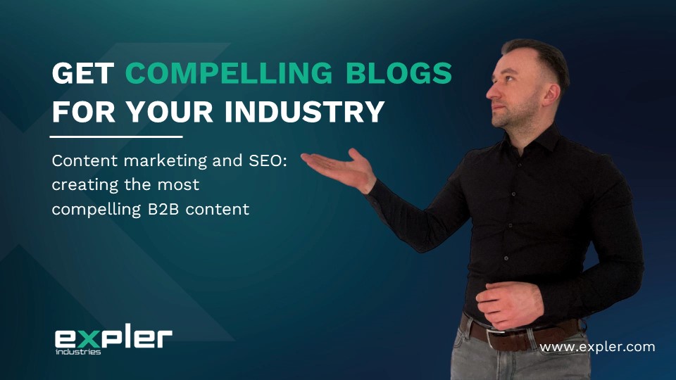 Content marketing and SEO: creating the most compelling B2B content