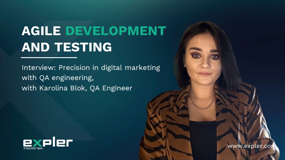 Interview: Precision in digital marketing with QA engineering