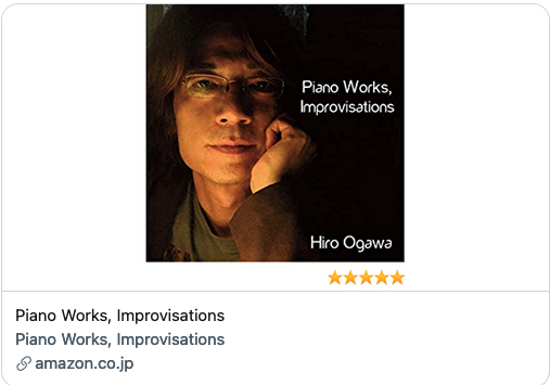 新譜「Piano Works, Improvisations」の評価