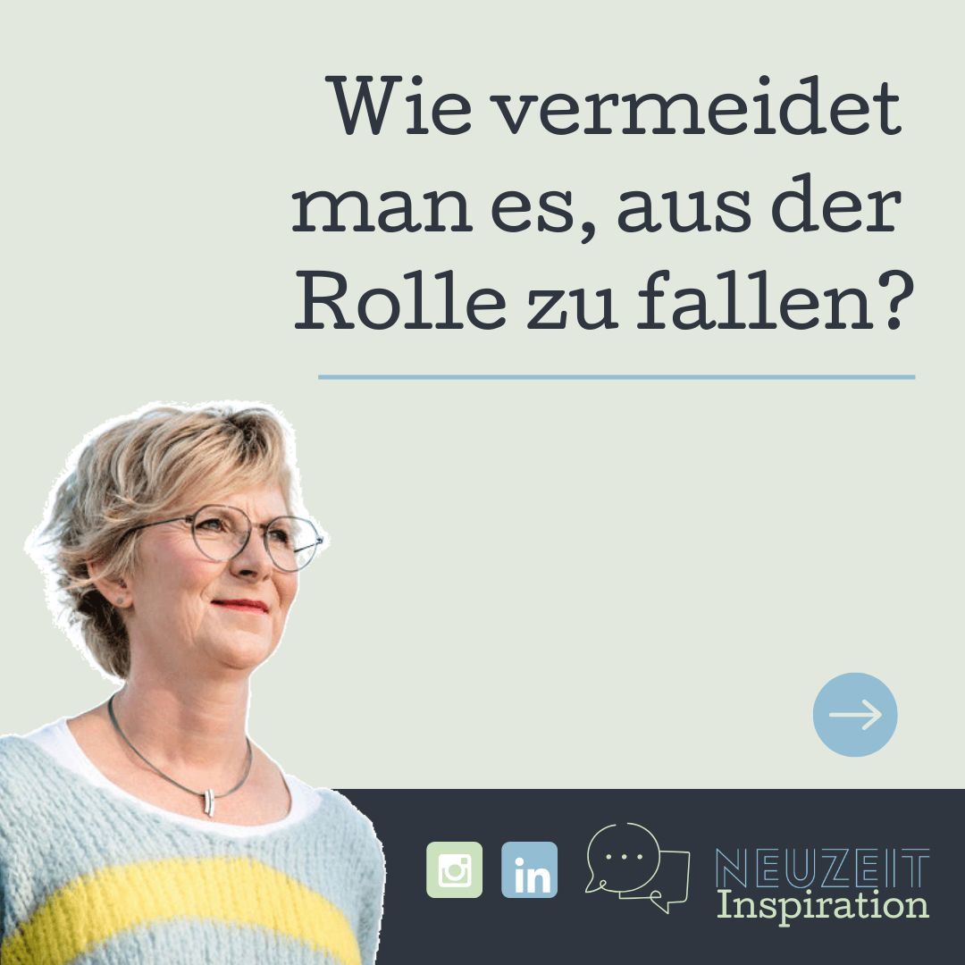 Wie vermeidet man es, aus der Rolle zu fallen?