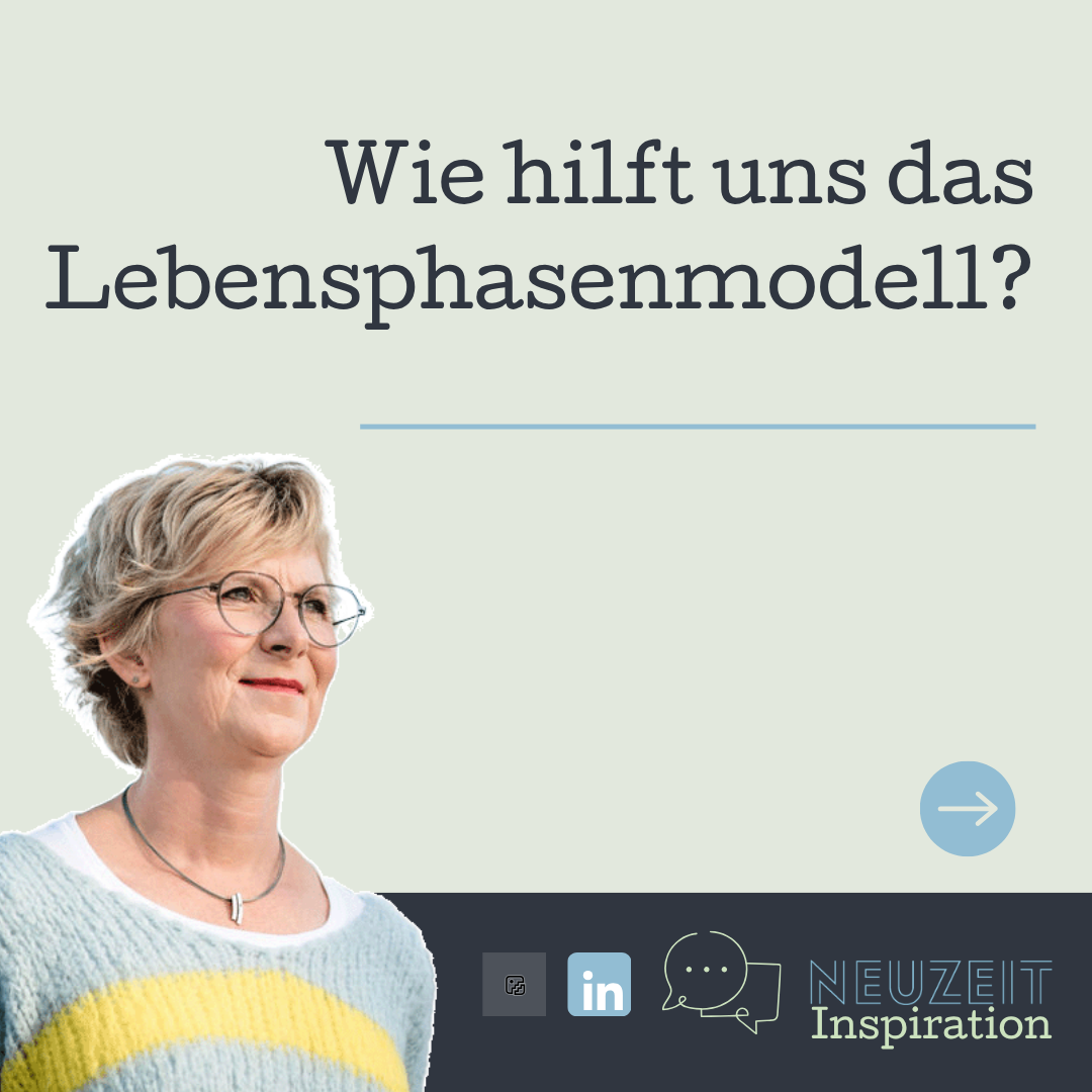 Lebensphasenmodell: Warum will ich mich plötzlich verändern?