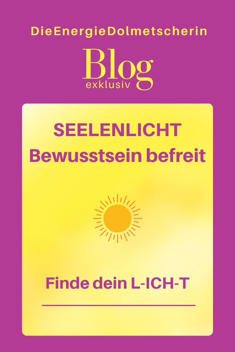 Seelenlicht - Bewusstsein befreit