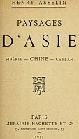 Couverture. Henry Asselin. Paysages d'Asie... Chine...