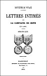 Armand LUCY (18xx-) : Lettres intimes sur la campagne de Chine en 1860. Jules Barile, imprimeur, Marseille, 1861, 204 pages.