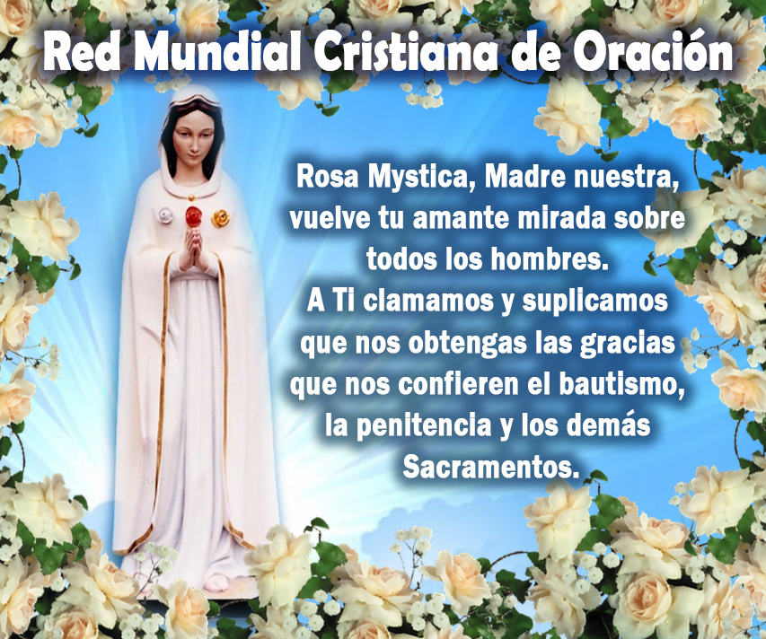 Novena Rosa Mística y Oraciones Red Mundial Cristiana de Oración (RMCO) Novena Rosa Mística y Oraciones Red Mundial Cristiana de Oración (RMCO)