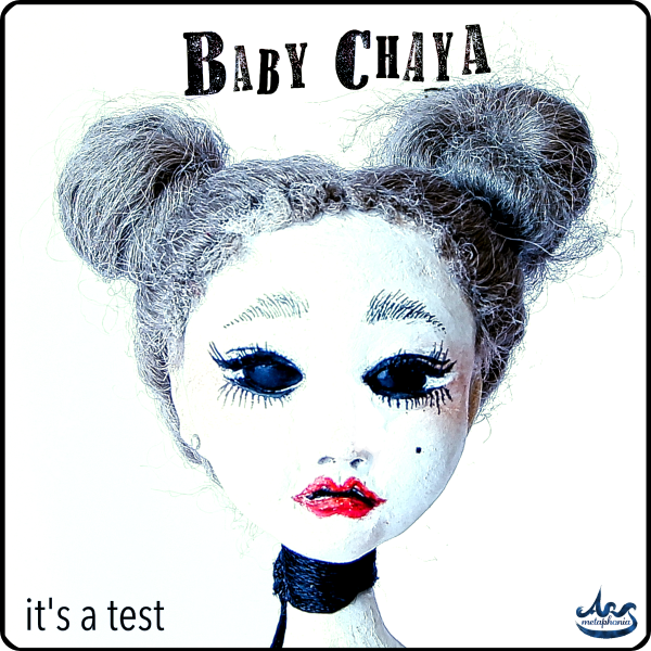 Baby Chaya - It's A Test (Single)