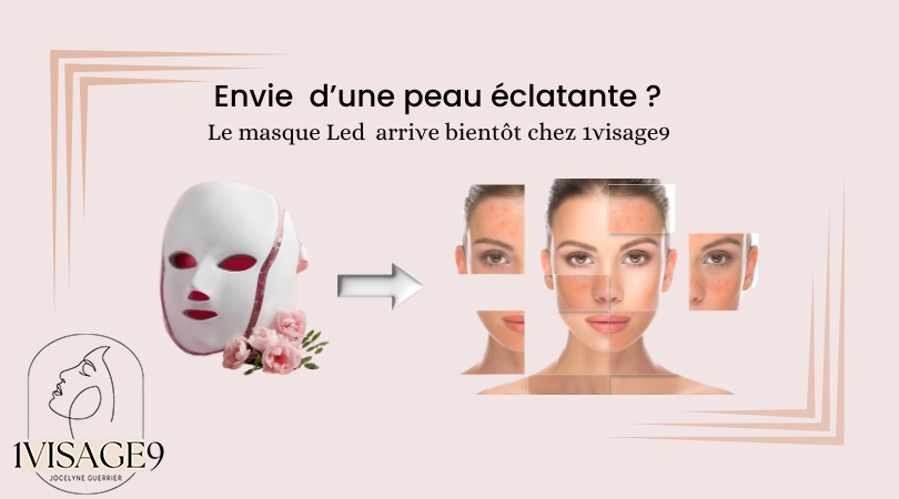 Envie d'un ​​coup de jeune pour votre peau sans aiguille ni chirurgie? Le masque LED arrive