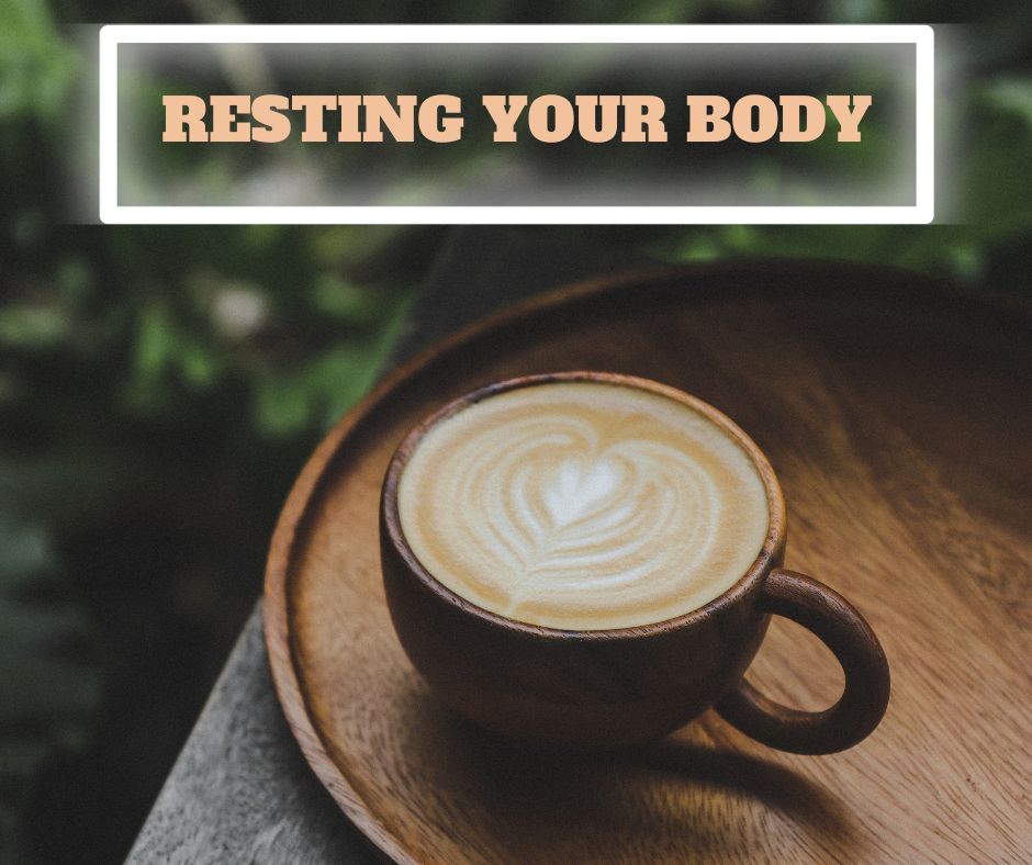 Resting Your Body