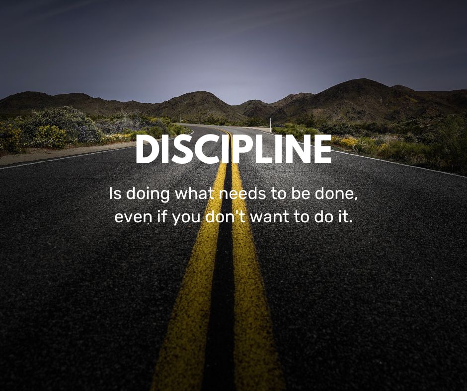 DISCIPLINE Yourself