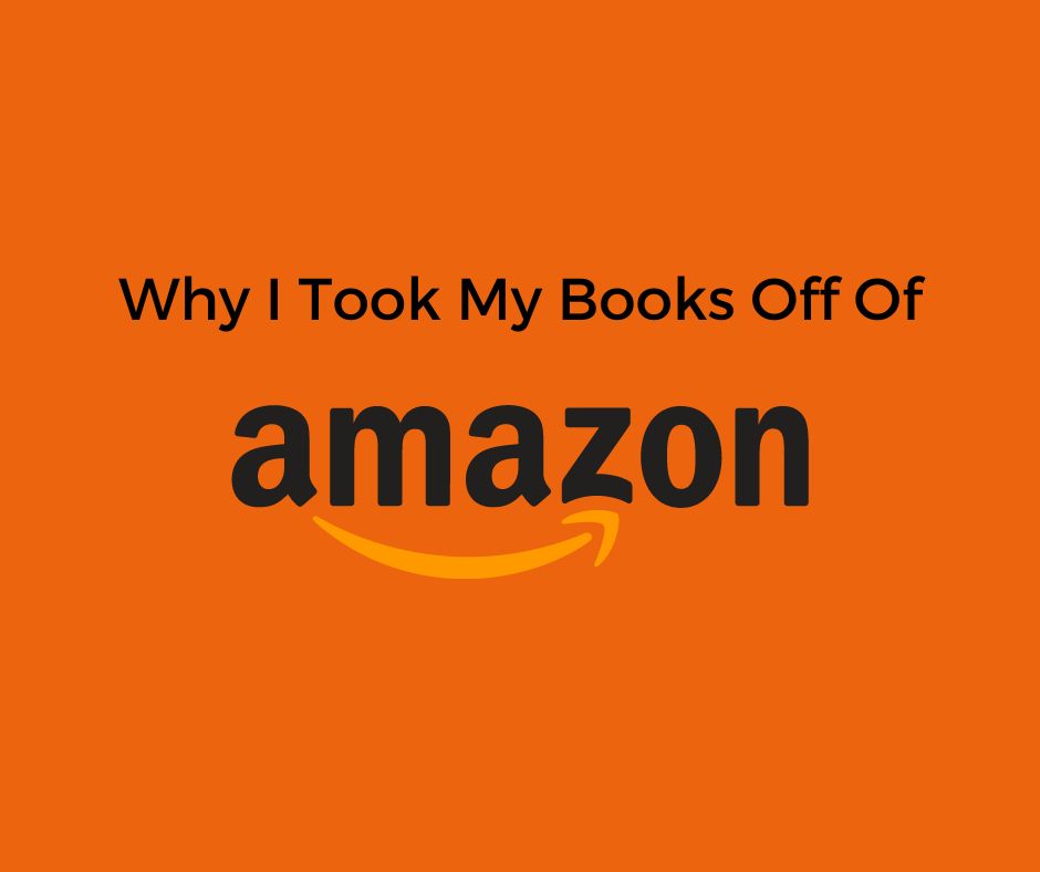 Removing My Books From Amazon Platform