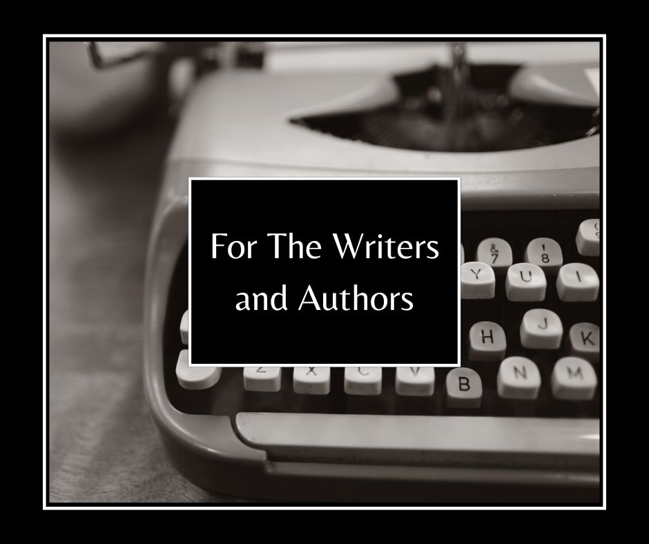 For The Writers and Authors