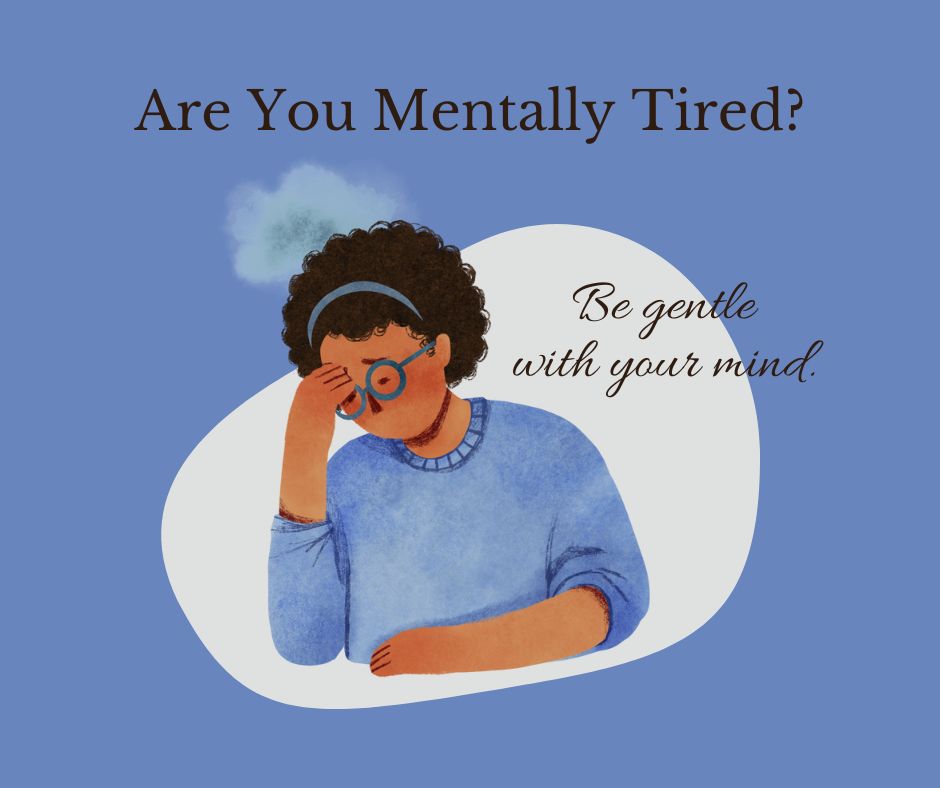Are You Mentally Tired?