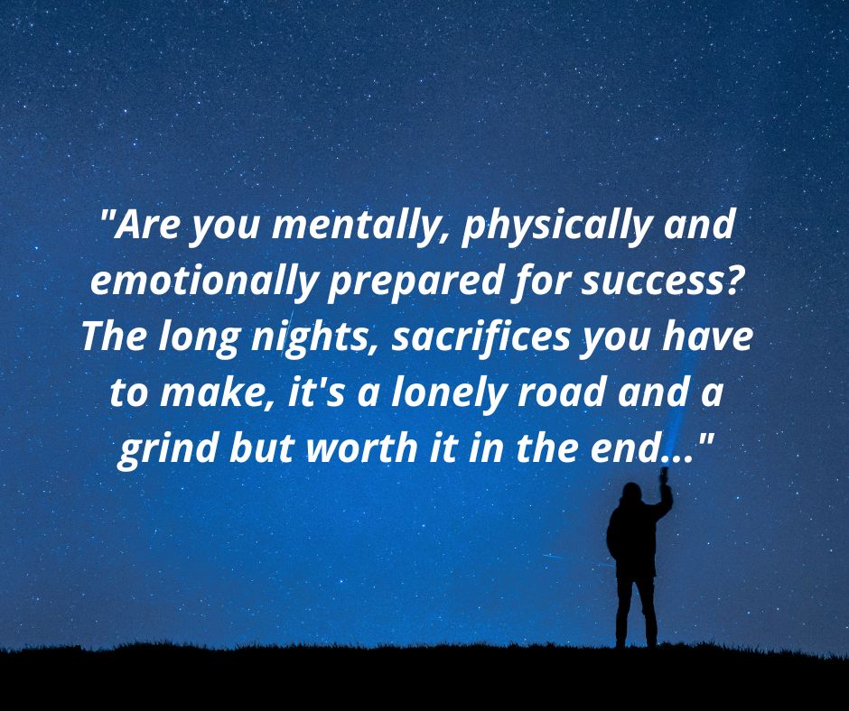 Are You Mentally, Physically and Emotionally Prepared For Success?