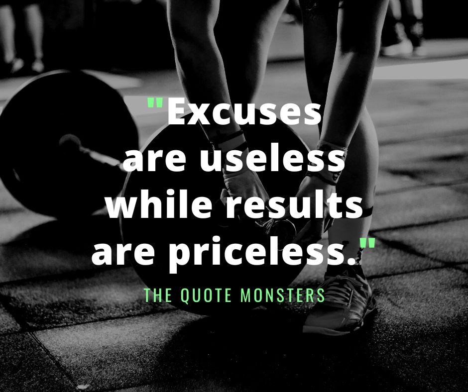 Your Excuses Will Get You Nowhere