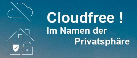 Bei den von uns verbauten Systemen wird keine CLOUD verwendet