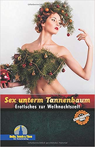 Sex unterm Tannenbaum, Kurzgeschichten-Sammlung