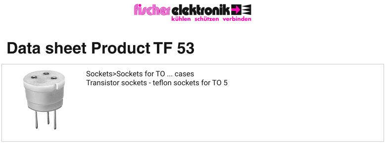 TF 53 | TO-5パッケージ トランジスタ用テフロンソケット | Fischer Elektronik