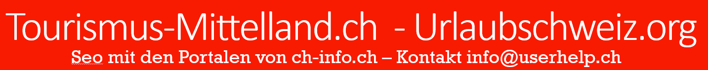 Urlaub Schweiz Mittelland