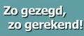 zo gezegd, zo gerekend 6
