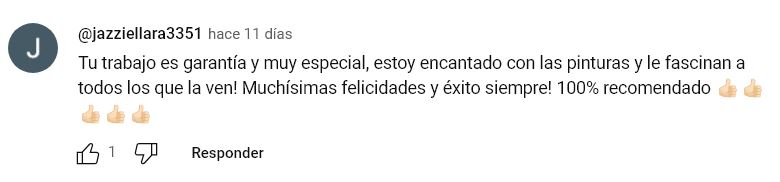Comentario de YouTube de cliente satisfecho recomendando 100% los retratos pintados a mano de Morán Estudio de Arte