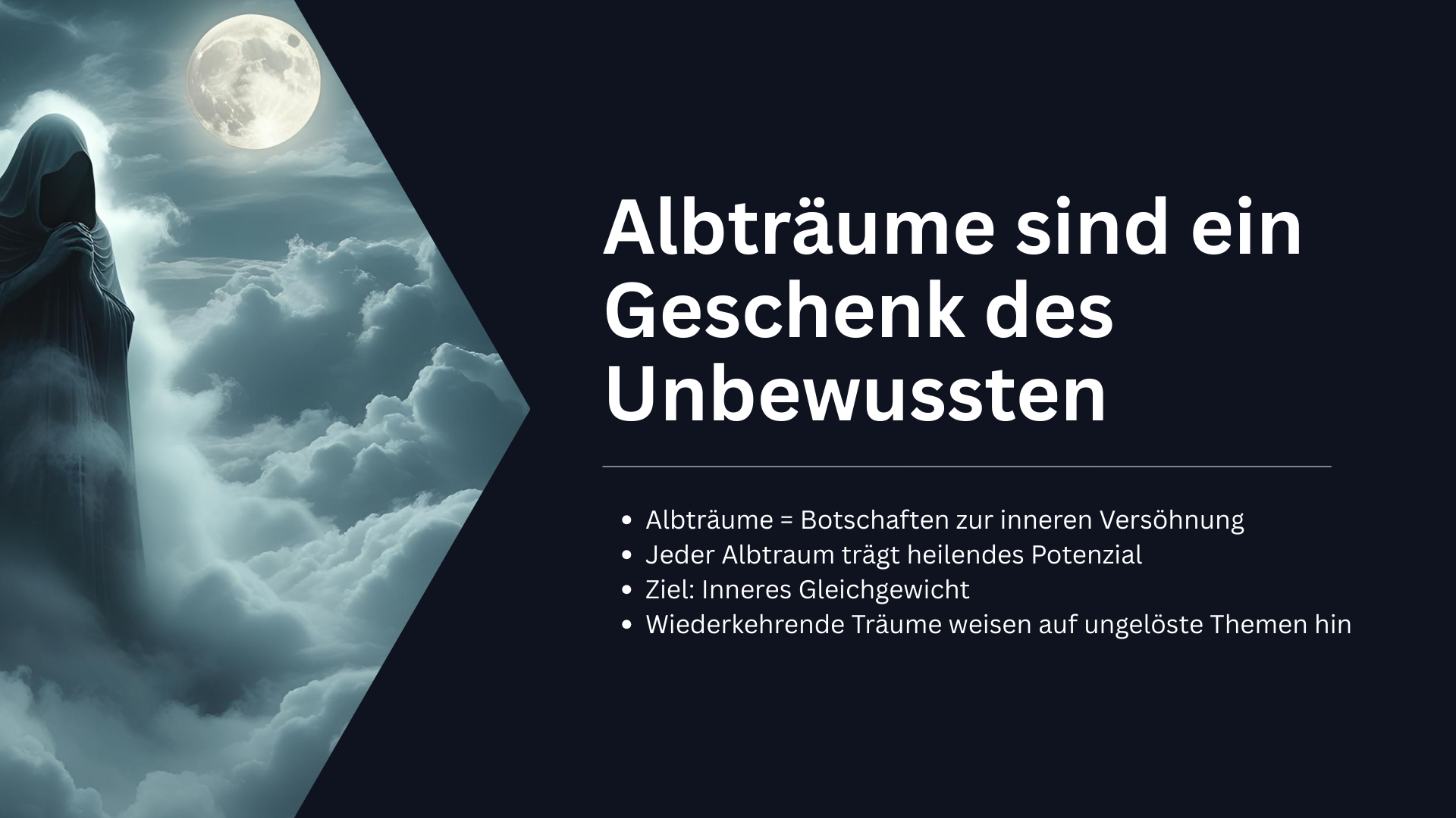 Folie mit dunkler Gestalt im Mondlicht; beschreibt Albträume als Botschaften zur inneren Versöhnung mit heilendem Potenzial.