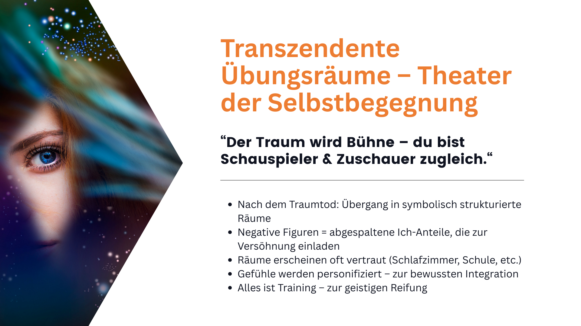 Textfolie über symbolische Traumräume als Theater der Selbstbegegnung, in denen negative Figuren und Gefühle bewusst integriert werden.