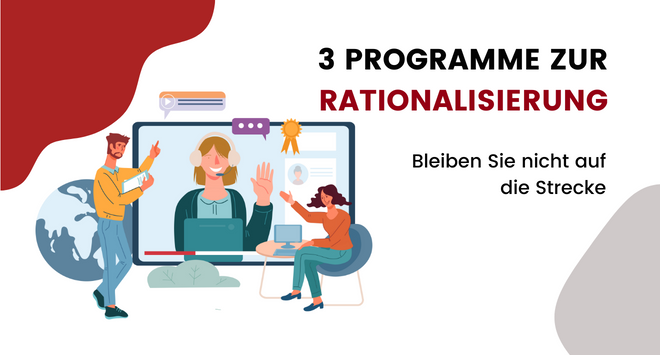 Bleiben Sie nicht auf der Strecke: 3 Programme zur Rationalisierung Ihres Unternehmens