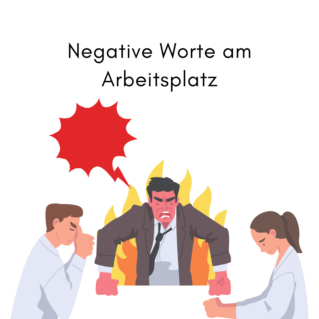 Negative Worte am Arbeitsplatz: Wie sie die Stimmung beeinflussen und wie man damit umgeht