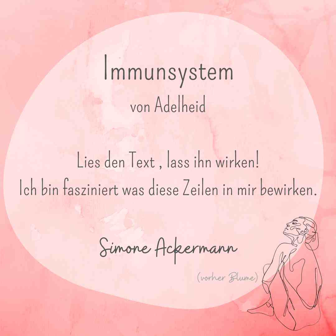 Mein Immunsystem und Adelheid