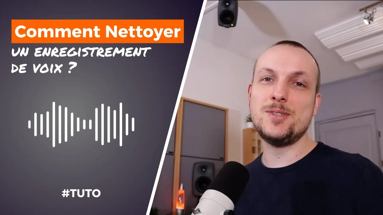 Toutes les étapes pour nettoyer une voix