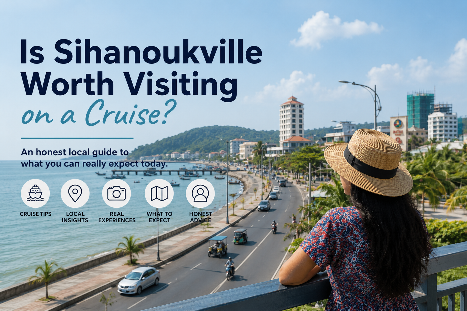 Is Sihanoukville worth Visiting on a cruise