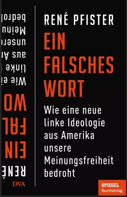 René Pfister: Ein falsches Wort. 2022. 