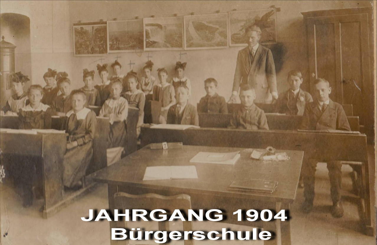 Jahrgang 1904 - Bürgerschule