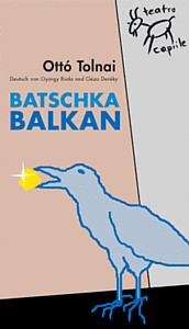 Das Stück "Batschka Balkan" wurde 2010 nach dem Buch "Ich kritzelte das Akazienwäldchen in mein Heft" in Wien aufgeführt