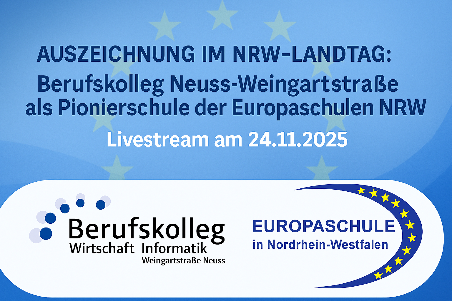Ehrung als Pionierschule der Europaschulen in NRW am 24.11.2025