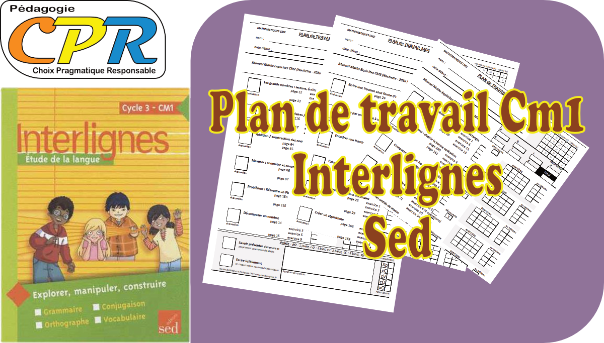 Plans de Travail CPR : CM1 - sed Interlignes Cm1 2009 (par Véronique Congourdeau)